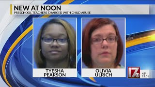 2 Roanoke Rapids preschool teachers charged with child abuse following investigation