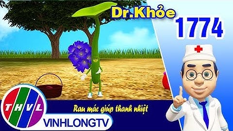 Dr. Khỏe - Tập 1774: Rau mác giúp thanh nhiệt | THVL
