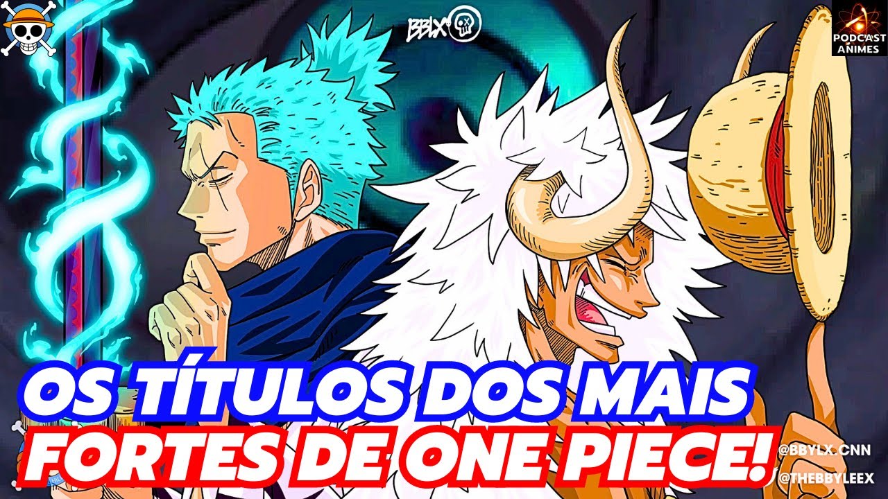 One Piece: conheça os 15 personagens mais poderosos do anime, one
