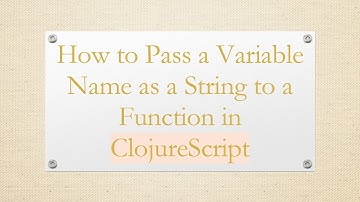 How to Pass a Variable Name as a String to a Function in ClojureScript