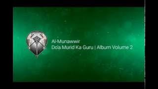 AL MUNAWWIR : DO'A MURID KA GURU - ALBUM 2