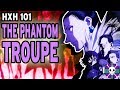 The Phantom Troupe Explained | Hunter X Hunter 101