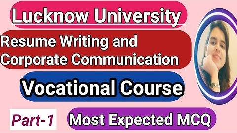 Resume writing and Corporate Communication| Most Expected MCQ|Vocational Courses Lucknow University
