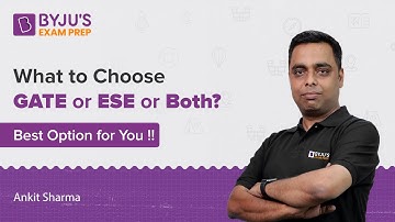 What to Choose GATE or ESE or Both? Best Option for You!! Ex IES Ankit Sharma sir