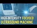 High-Intensity Focused Ultrasound Machine | Hifu Technology Explained In Biomedical Engineering