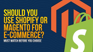Should You Use Shopify or Magento for E-commerce? (Must Watch Before You Choose)