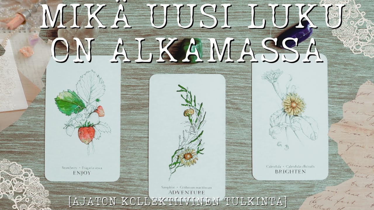 ✨ UUSI ALKU ON TÄSSÄ ✨ - MIKÄ UUSI LUKU ON ALKAMASSA ELÄMÄSSÄSI? [VALITSE KORTTI]