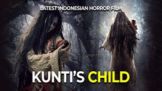 Child of Kunti Anak -2025 | KUNTILANAK REVENGE TERROR | Explained