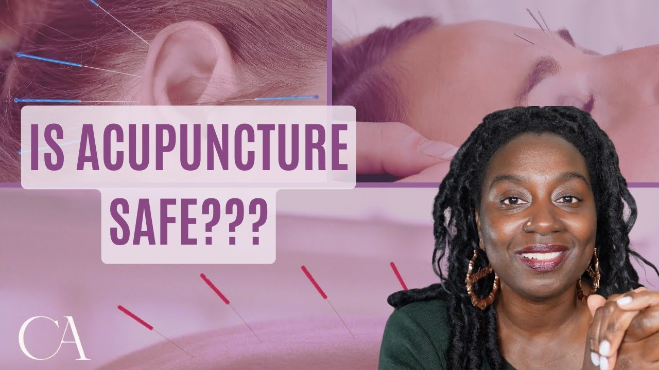 Is Acupuncture Safe???