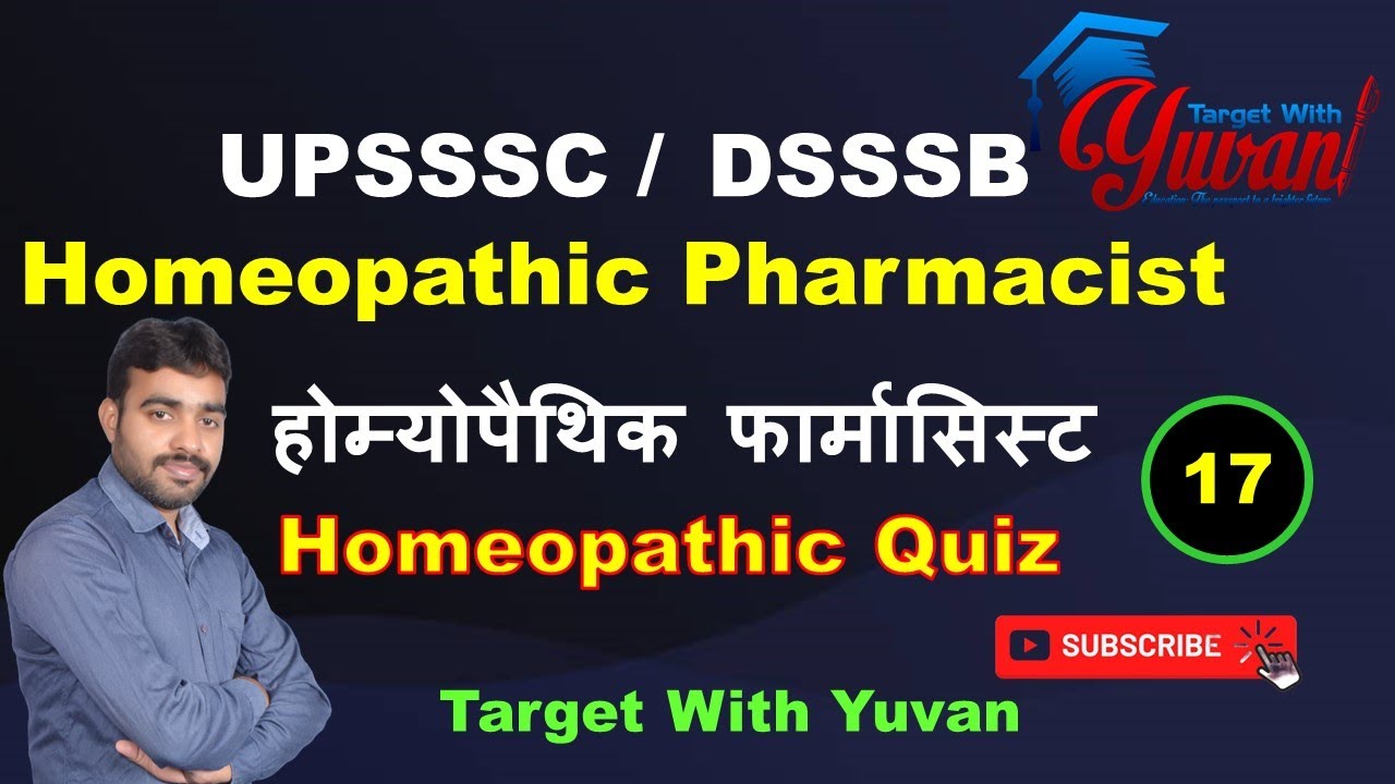 Homeopathic Pharmacist class 17। UPSSSC Homeopathic Pharmacist । DSSSB Homeopathic Pharmacist Delhi