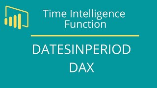 datesinperiod dax function in power bi | time intelligence dax function in power bi