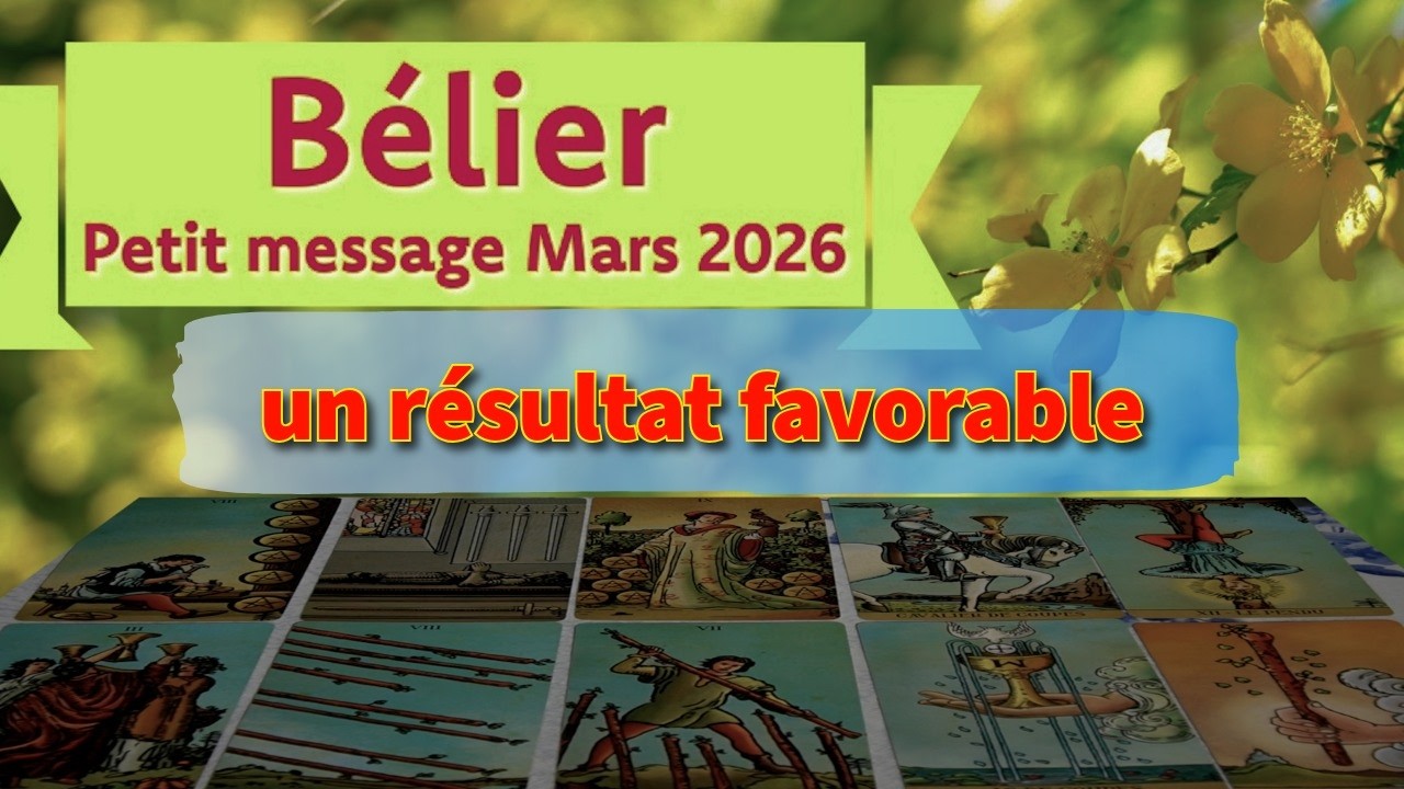 Bélier ~ un changement de direction favorable ~ Mars 2026