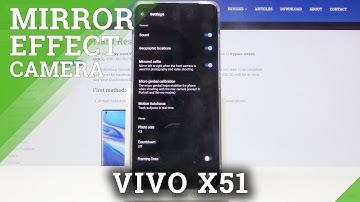 How to Enable / Disable Mirror Effect in VIVO X51 5G – Customize Camera Preferences