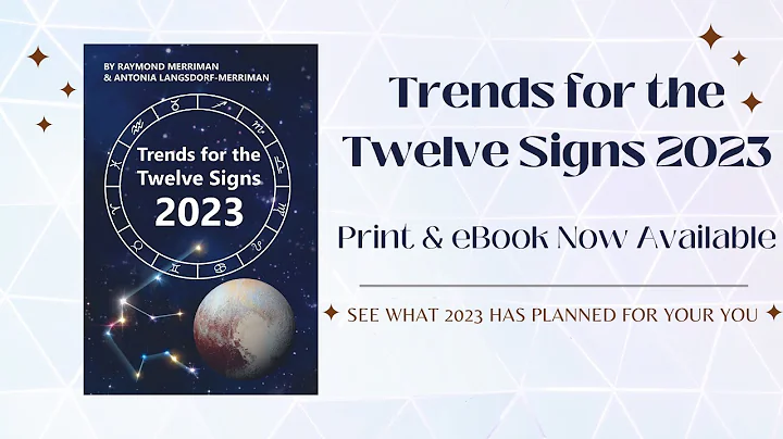 Trends for the Twelve Signs 2023 Book is Ready