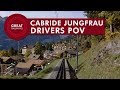 Cabride Jungfrau - Part 2 • POV • Great Railways