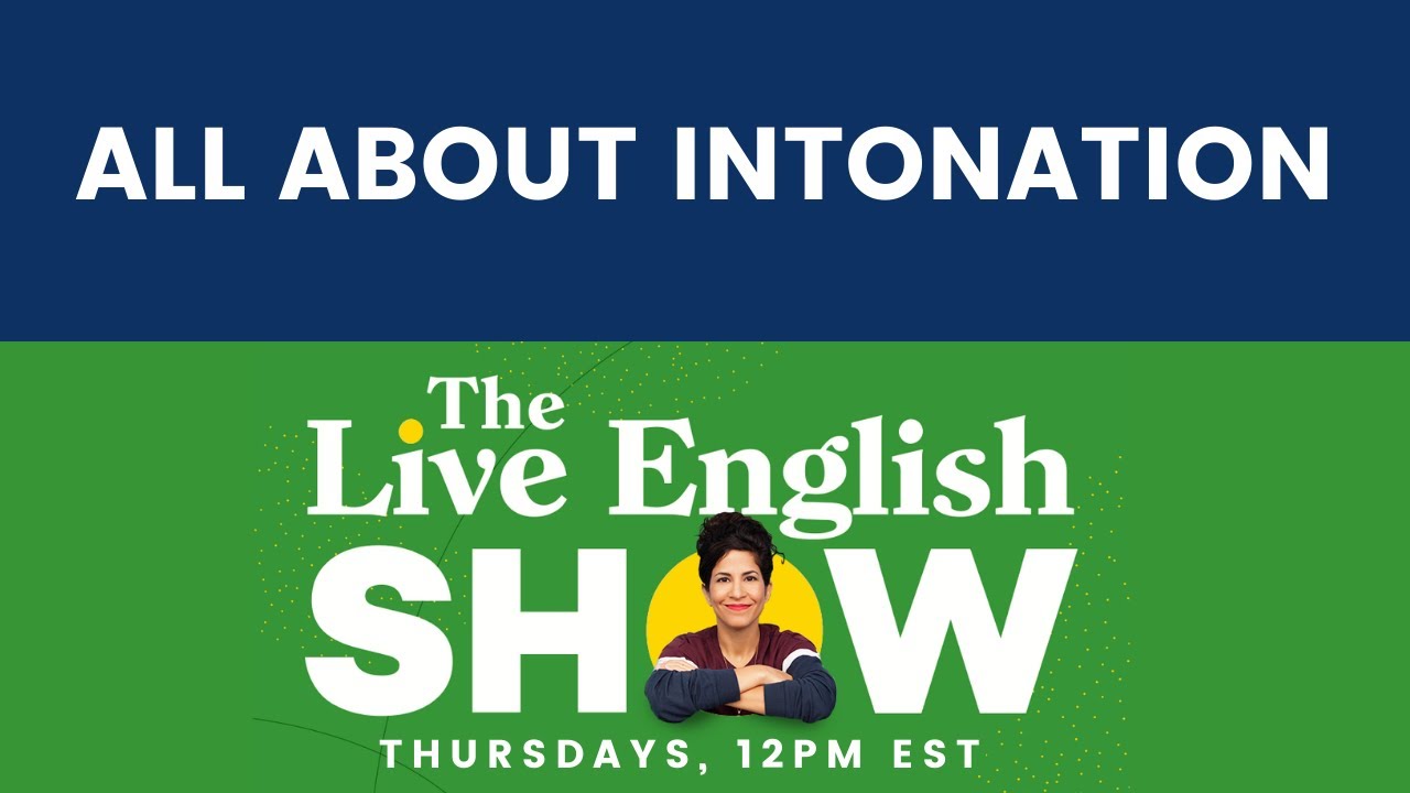 ALL ABOUT INTONATION The Live English Show with Hadar Shemesh YouTube