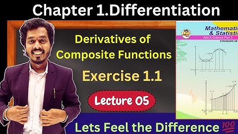 Lecture 05.Differentiation | Derivatives of Composite Functions| Exercise 1.1 | Q1_i to iv | Hsc
