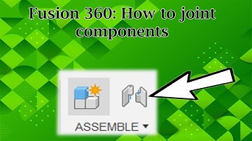 Fusion 360: How to Joint components