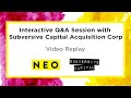 Interactive Q&A Session with Subversive Capital Acquisition Corp. | Video Replay
