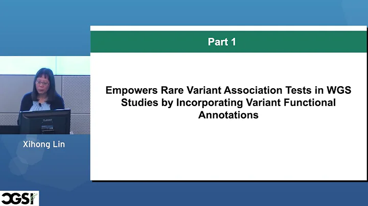 Xihong Lin | Overview of Rare Variant Analysis of ...