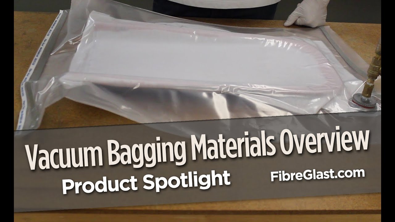 Vacuum Bagging Materials Overview Youtube