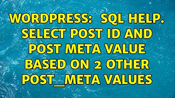 Wordpress: $wpdb sql help. Select post id and post meta value based on 2 other post_meta values