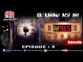 Ek kahani aisi bhi episode 9 story of aurko    kahi suni kahani    rj praveen