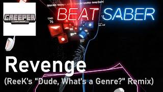 TryHardNinja - Revenge (ReeK Remix) | 89.7% Expert+ | Beat Saber (Mapped by Scrappy)