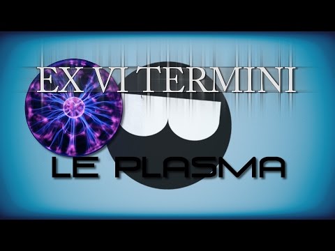 Vidéo: Lorsque le plasma se transforme en gaz, le processus est ?