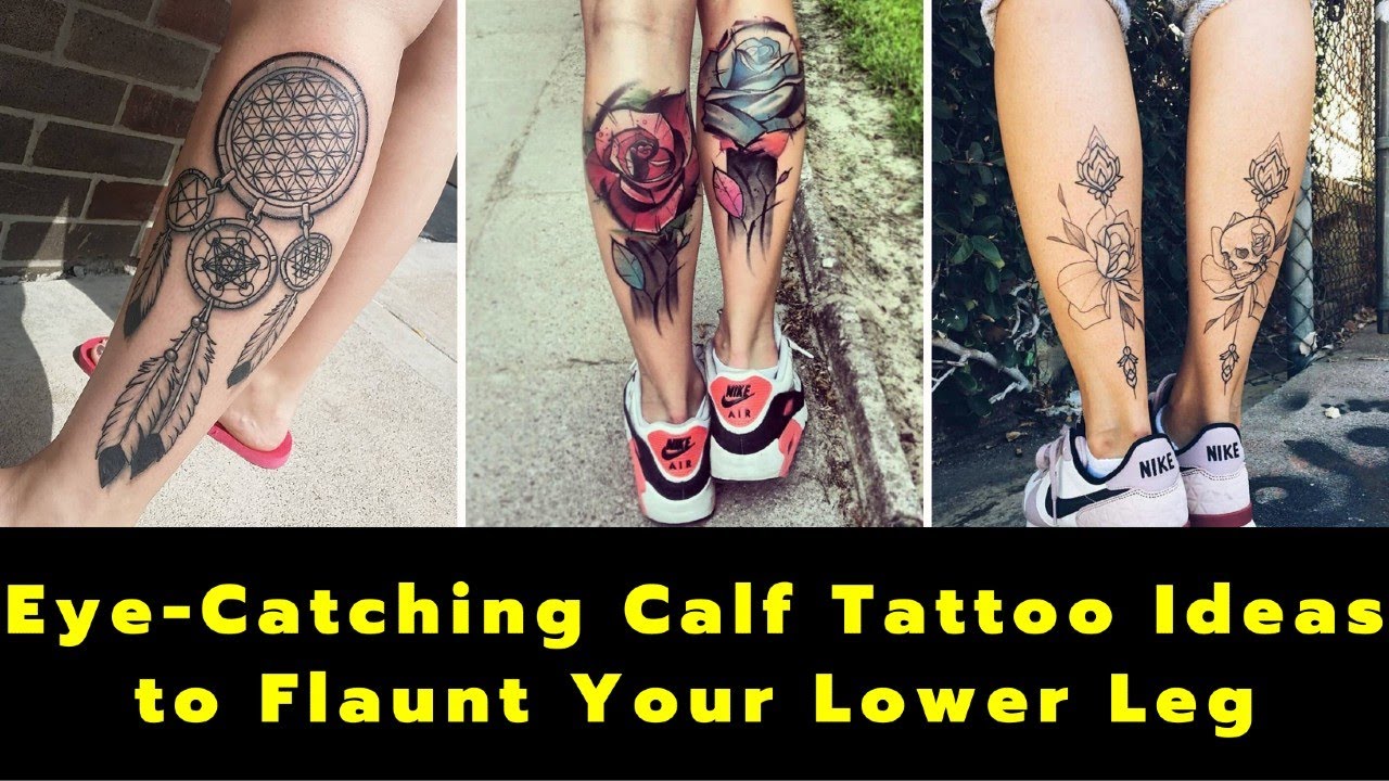 10 Tempting calf tattoos for females to feel like goddess