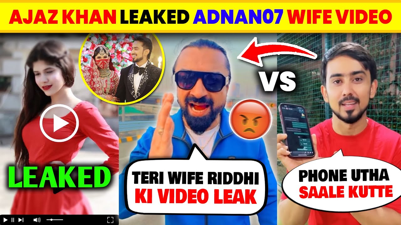 OMG! Ajaz Khan LEAKED Adnaan07 Wife's VIDEO ? 😱| Ajaz Khan vs Adnaan07 Full Lafda EXPLAINED !