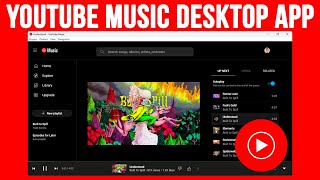 Stream Music With the Free YouTube Music Desktop App screenshot 3