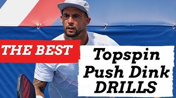 The Best Topspin Push Dink Drills