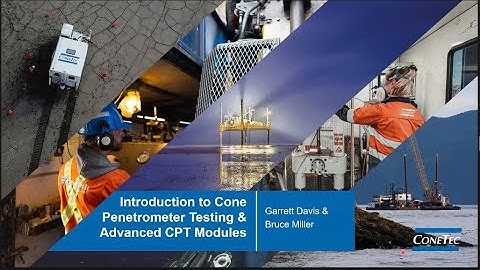 Introduction to Cone Penetration Testing and Advanced CPT Modules