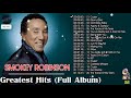 Smokey robinson greatest hits full album  the best of smokey robinson hq