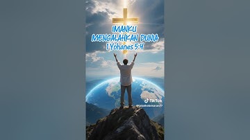RENUNGAN KRISTEN TERTULIS:1 YOHANES 5:4