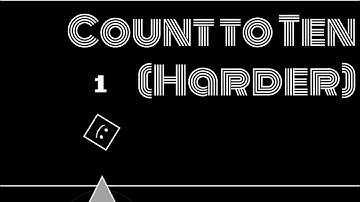 Geometry Dash — Count To Ten (Harder)