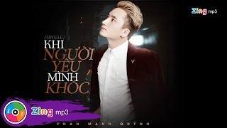 Khi Người Mình Yêu Khóc - Phan Mạnh Quỳnh (Album)