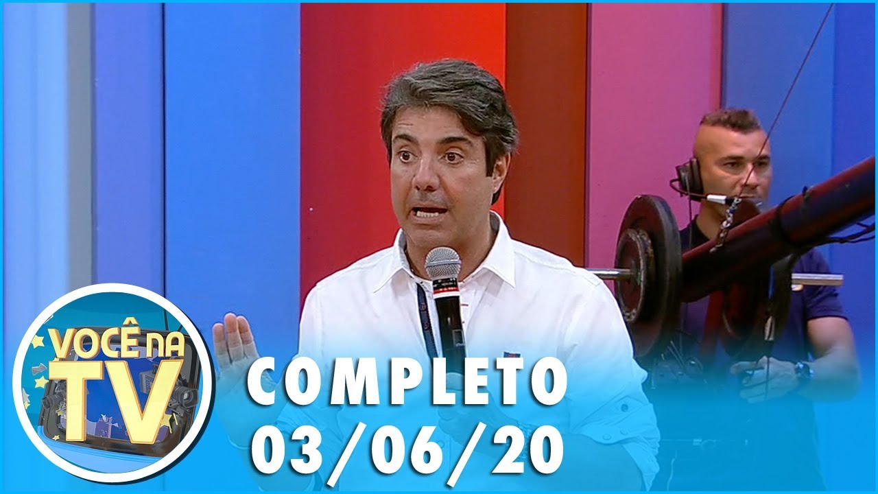 Você na TV (03/06/20) | Completo