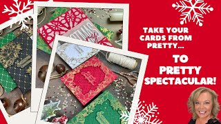 Take Your Cards From Pretty ... To Pretty Spectacular!