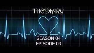 The Diary: S04E09 - June 8th 2015