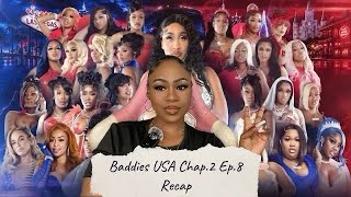 BADDIES USA CHAPTER 2 EP.8 RECAP