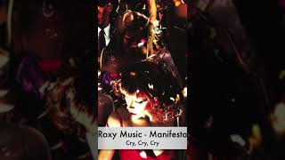 Cry, Cry, Cry  - Roxy Music #music