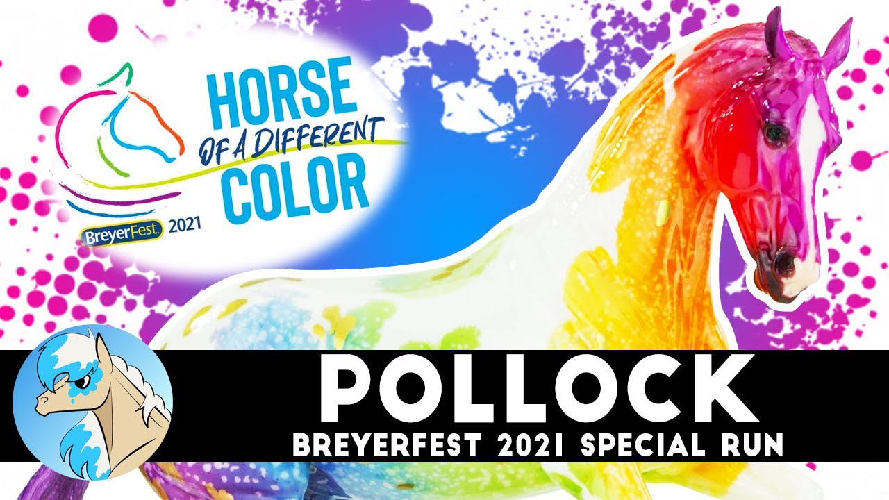 Meet POLLOCK !! BreyerFest 2021 Special Run YouTube