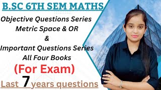 B.Sc 6th sem maths || Objective & Important questions series || By jyoti chaudhary ✍️✍️