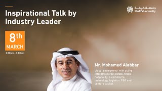 Inspirational Talk By Industry Leader Mr. Mohamed Alabbar