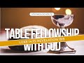 Table Fellowship with God (Luke 14:15; Revelation 19:9)