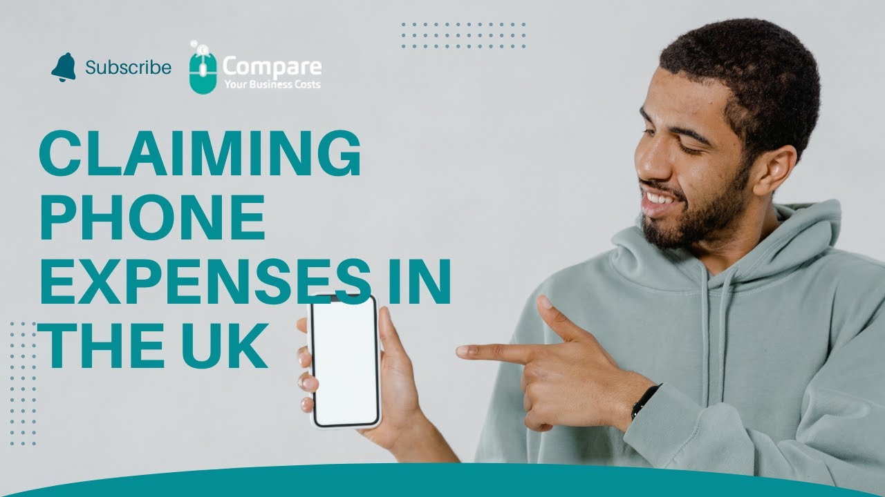 Claiming Phone Expenses in the UK: Your Complete Guide - YouTube