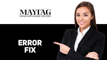 How To Fix Maytag Front Load Washer Error Code Lo Fl (2025)