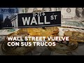 Wall Street vuelve con sus trucos - Keiser Report en Español (E1559)